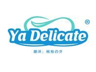 Ya Delicate(精致の牙） 