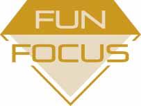 FUN FOCUS 