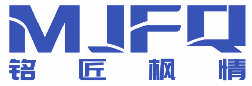 铭匠枫情 MJFQ 