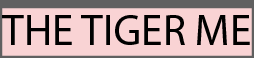 THE TIGER ME 