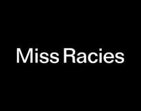 MISS RACIES 