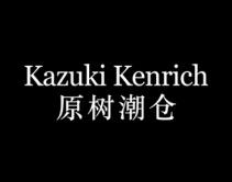 原树潮仓
KAZUKI KENRICH