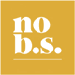 NO B.S. 