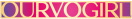 OURVOGIRL 