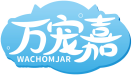 万宠嘉WACHOMJAR 