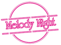 MELODY NIGHT 