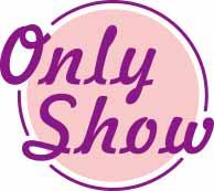 ONLY SHOW 