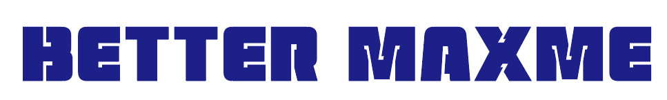 BETTER MAXME 